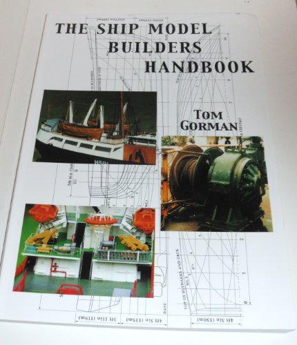 The Ship Model Builder's Handbook: Fittings & Superstructures for the Small Ship - Click to Buy