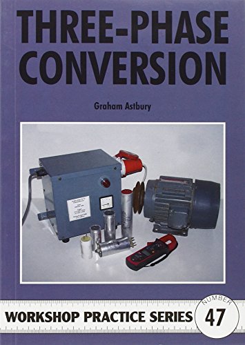 Three-Phase Conversion: Running Three-phase Equipment on Single Phase Supplies - Click to Buy
