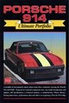 Porsche 914 Ultimate Portfolio (Brooklands Books Road Test Series) - Click to Buy