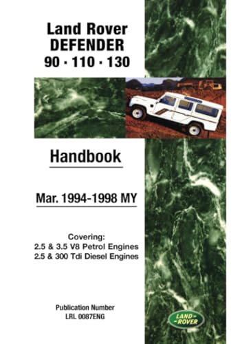 Land Rover Defender 90.110.130 Mar. 1994-1998 MY Handbook: LRL0087 Eng - Click to Buy