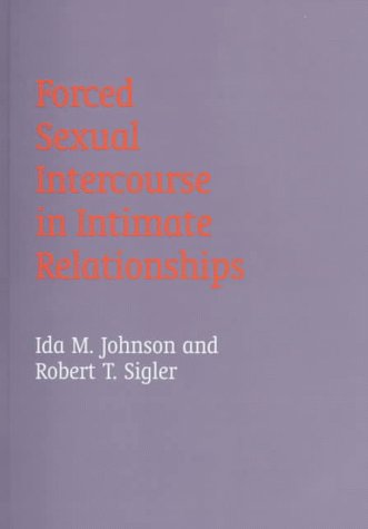 Forced Sexual Intercourse in Intimate Relationships - Click to Buy