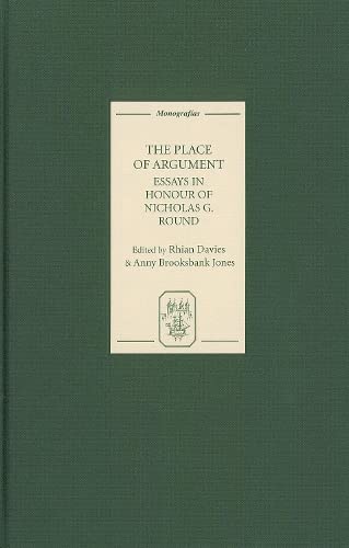 The Place of Argument: Essays in Honour of Nicholas G. Round (Monografías A, 245) - Click to Buy