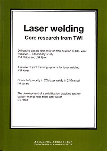 Laser Welding: Core Research from TWI (Woodhead Publishing Series in Welding and Other Joining Technologies) - Click to Buy