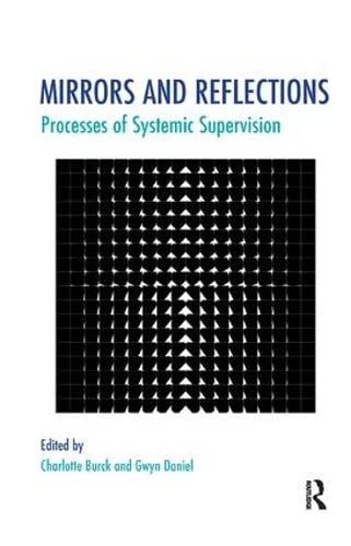 Mirrors and Reflections: Processes of Systemic Supervision - Click to Buy