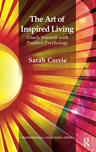 The Art of Inspired Living (The Professional Coaching Series) - Click to Buy