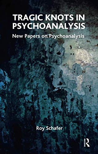 Tragic Knots in Psychoanalysis - Click to Buy