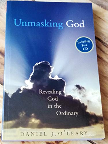 Unmasking God: Revealing the Divine in the Ordinary