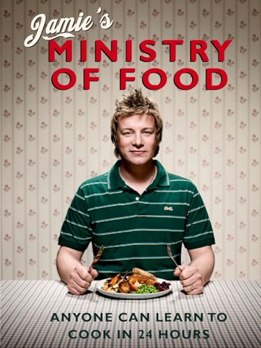 Jamie's Ministry of Food: Anyone Can Learn to Cook in 24 Hours - Click to Buy