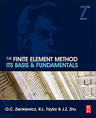 The Finite Element Method: Its Basis and Fundamentals - Click to Buy