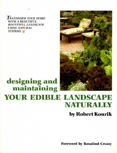 Designing and Maintaining Your Edible Landscape Naturally - Click to Buy