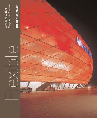 Flexible: Architecture that Responds to Change - Click to Buy