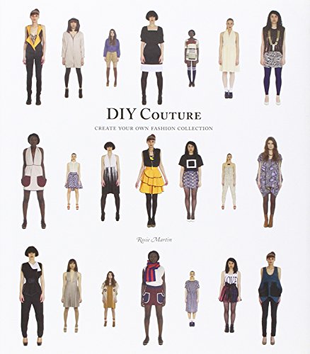 DIY Couture: Create Your Own Fashion Collection - Click to Buy