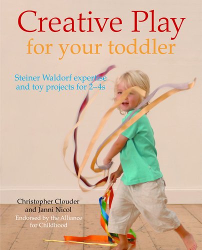Creative Play for Your Toddler: Steiner Waldorf Expertise and Toy Projects for 2 - 4s - Click to Buy