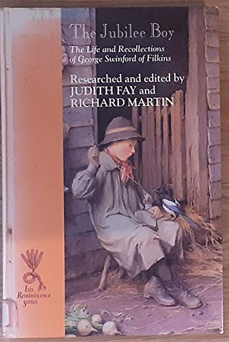 The Jubilee Boy: The Life and Recollections of George Swinford of Filkins (Isis Reminiscence Series) - Click to Buy