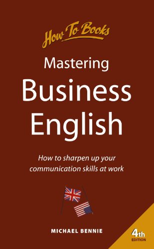 Mastering Business English: How to Sharpen Up Your Communication Skills at Work - Click to Buy