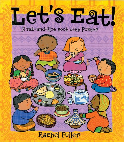 Let's Eat!: A Tab-and-Slot Book with Poster - Click to Buy