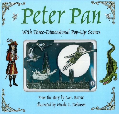 Peter Pan: With Three-Dimensional Pop-Up Scenes - Click to Buy