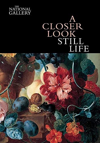 A Closer Look: Still Life - Click to Buy