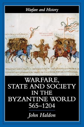 Warfare, State And Society In The Byzantine World 565-1204 - Click to Buy