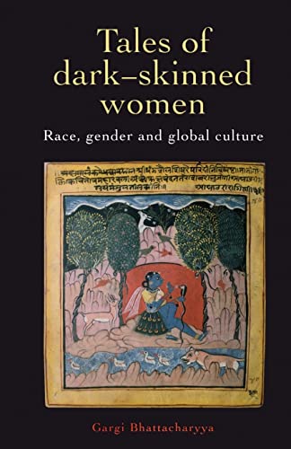 Tales Of Dark Skinned Women: Race, Gender And Global Culture (Race and Representation) - Click to Buy