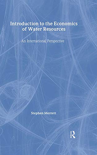 Introduction To The Economics Of Water Resources: An International Perspective - Click to Buy