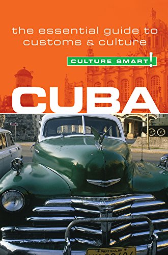 Cuba - Culture Smart!: a quick guide to customs & etiquette - Click to Buy