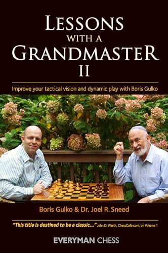 Lessons With a Grandmaster, II: Improve Your Tactical Vision and Dynamic Play With Boris Gulko - Click to Buy