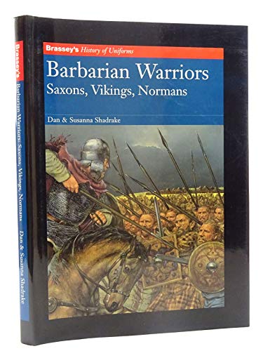 BARBARIAN WARRIORS (Brassey's History of Uniforms) - Click to Buy