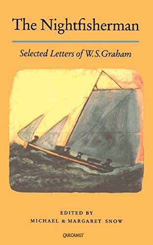 The Nightfisherman: Selected Letters of W.S. Graham - Click to Buy