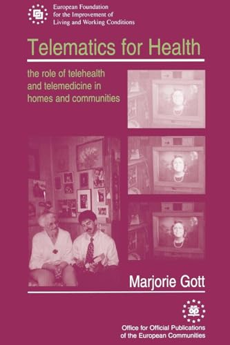 Telematics for Health: The Role of Telehealth and Telemedicine in Homes and Communities - Click to Buy