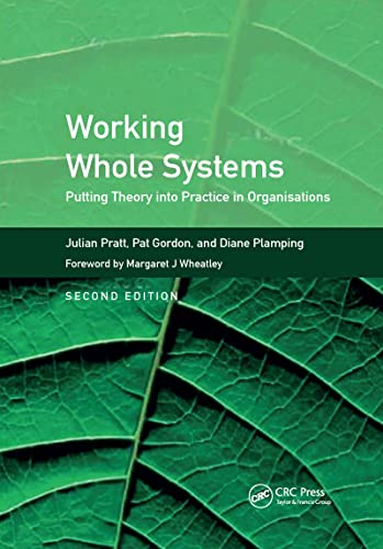 Working Whole Systems: Putting Theory into Practice in Organisations, Second Edition - Click to Buy
