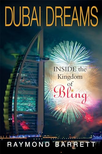 Dubai Dreams: Inside the Kingdom of Bling - Click to Buy