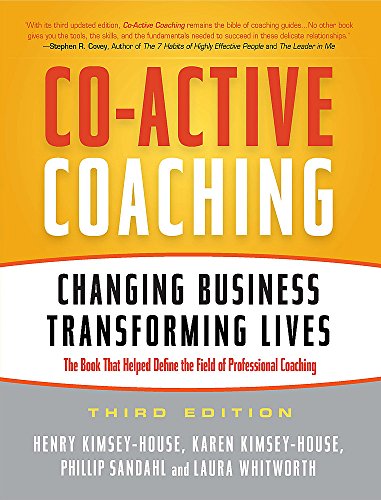 Co-Active Coaching: Changing Business, Transforming Lives - Click to Buy