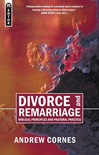 Divorce And Remarriage: Biblical Principles and Pastoral Practice (Biblical Principle and Pastoral Practice) - Click to Buy