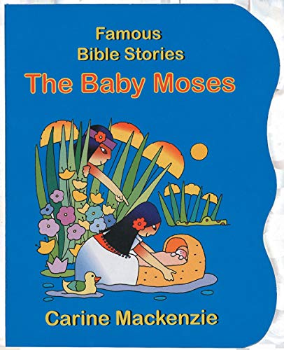 Famous Bible Stories The Baby Moses - Click to Buy