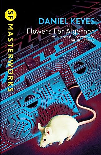 Flowers For Algernon: The must-read literary science fiction masterpiece (S.F. MASTERWORKS) - Click to Buy
