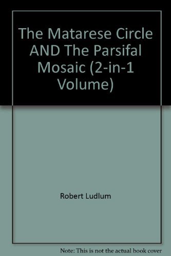 The Matarese Circle + The Parsifal Mosaic - Click to Buy