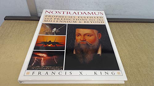 Nostradamus : Prophecies Fulfilled & Predictions for the Millenium & Beyond - Click to Buy
