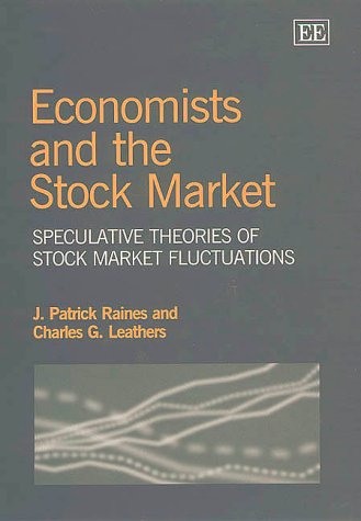 Economists and the Stock Market: Speculative Theories of Stock Market Fluctuations