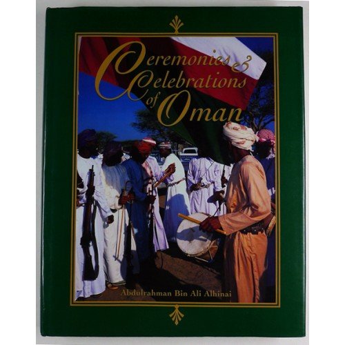 Ceremonies and Celebrations of Oman - Click to Buy