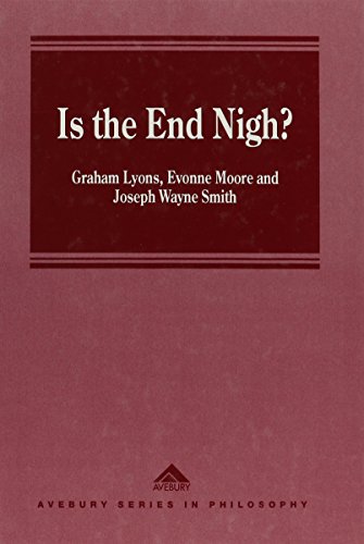 Is the End Nigh?: Internationalism, Global Chaos and the Destruction of the Earth (Avebury Series in Philosophy) - Click to Buy