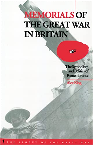 Memorials of the Great War in Britain: The Symbolism and Politics of Remembrance - Click to Buy