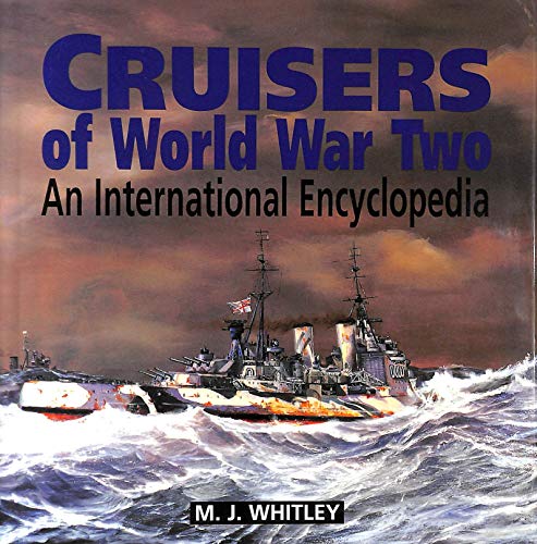Cruisers of World War Two: An International Encyclopedia - Click to Buy