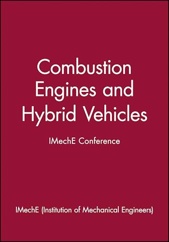 Combustion Engines and Hybrid Vehicles - IMechE Conference (IMechE Event Publications) - Click to Buy