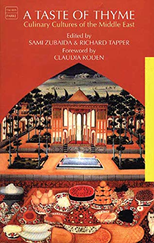 A Taste of Thyme: Culinary Cultures of the Middle East - Click to Buy
