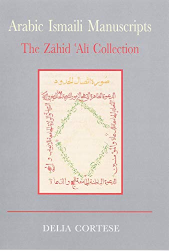 Arabic Ismaili Manuscripts: The Zahid Ali Collection - Click to Buy