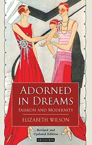 Adorned in Dreams: Fashion and Modernity - Click to Buy