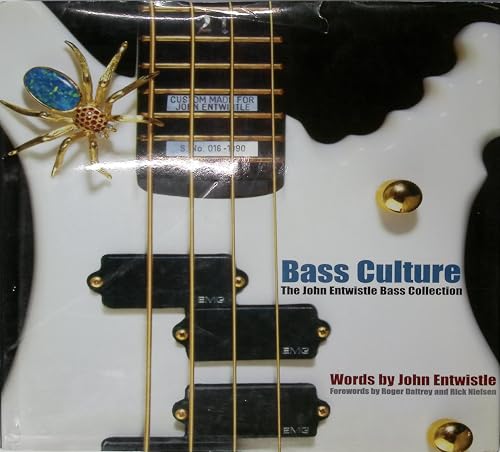 Bass Culture: The John Entwistle Bass Collection - Click to Buy