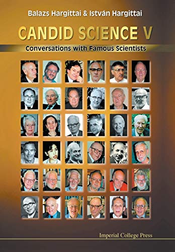 Candid Science V: Conversations With Famous Scientists - Click to Buy