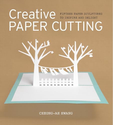 Creative Paper Cutting: Fifteen Paper Sculptures to Inspire and Delight - Click to Buy